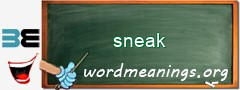 WordMeaning blackboard for sneak